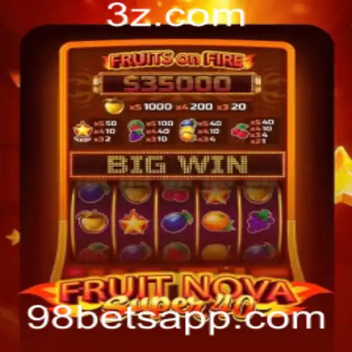 Descubra o Mundo de FruitNovaSuper40 e o Conceito de 98 Bet