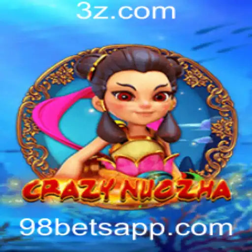 CrazyNuoZha: A nova sensação no mundo dos jogos e apostas 98 bet